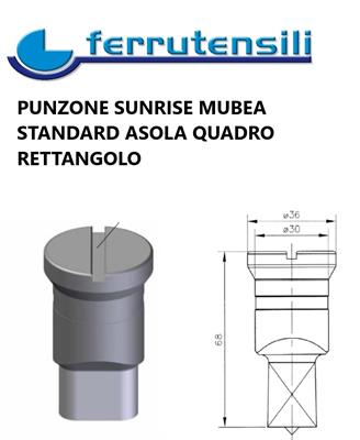 PUNZONE SUNRISE MUBEA STANDARD QUADRO MM.