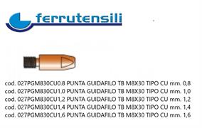 PUNTA GUIDAFILO TB M8X30 TIPO CU Ø mm.1,2